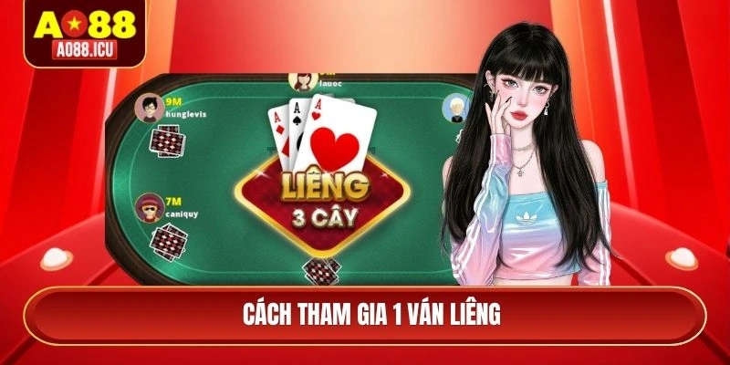 Cách tham gia 1 ván liêng
