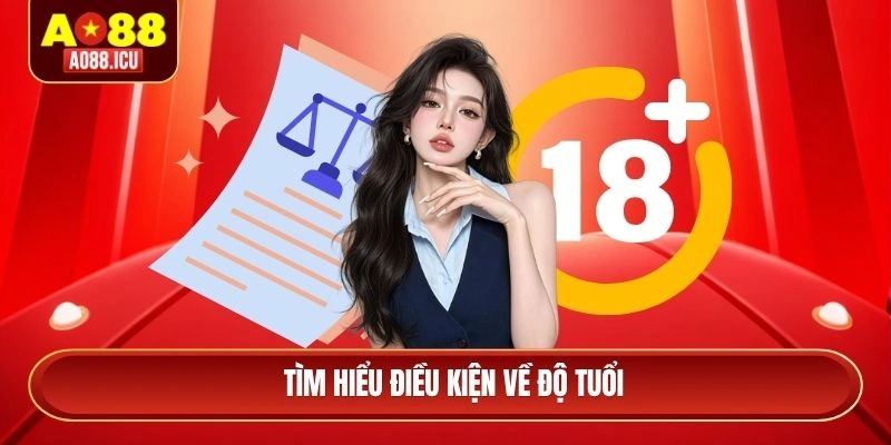 Tìm hiểu điều kiện về độ tuổi